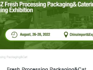 Fresh Processing Packaging & Catering Ingredients Packaging Exhibition